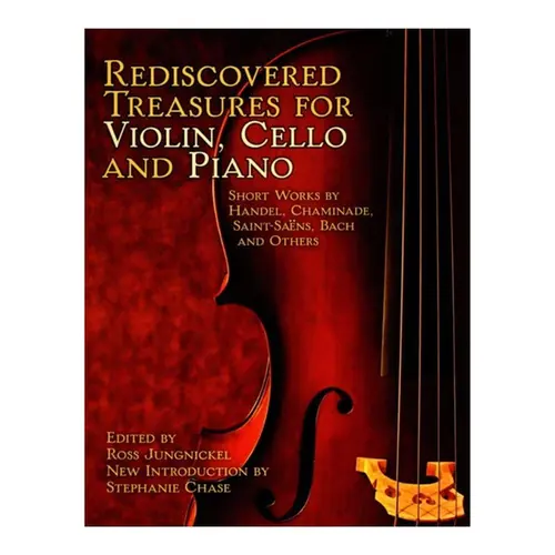 Rediscovered Treasures For Violin, Cello, And Piano