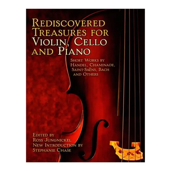 Rediscovered Treasures For Violin, Cello, And Piano