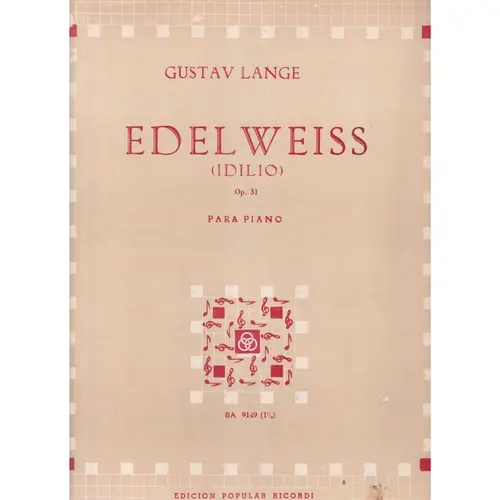 Edelweiss  (Idilio) - Op.31  (Edição Antiga)