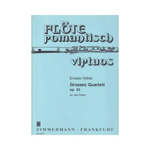 Grosses Quartett Op.92 Fur Vier Floten