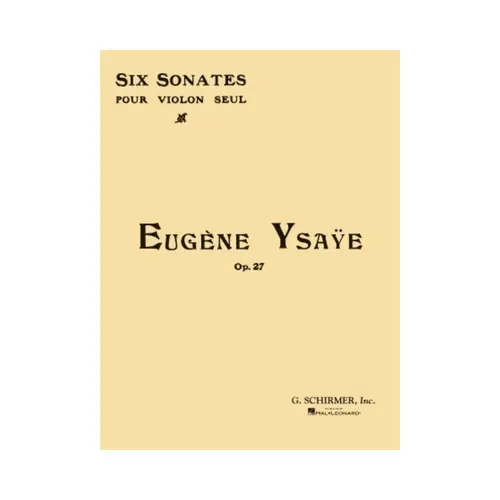 Six Sonates Pour Violon Seul Op. 27