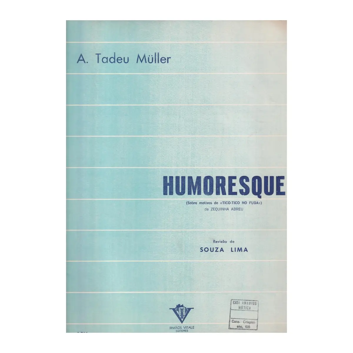 Humoresque - Sobre Tico-Tico No Fuba