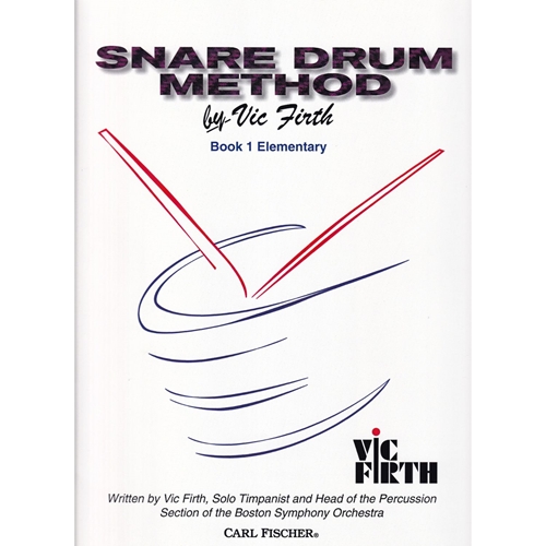 Snare Drum Method By Vic Firth Book 1 Elementary Snare Drum Method