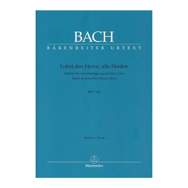 Lobet Den Herrn, Alle Heiden - Bwv 230
