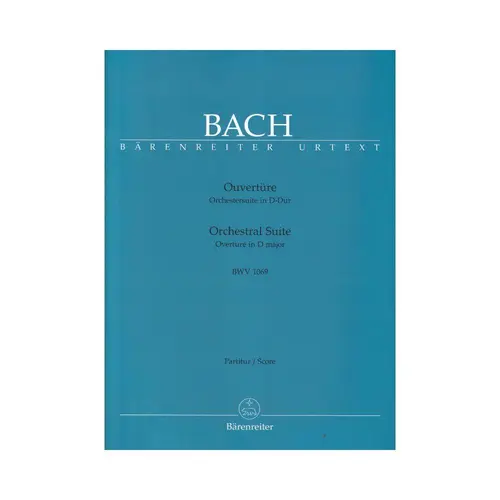 Orchestral Suite (Overture) in D major BWV 1069 - score