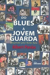 Do Blues á Jovem Guarda Passando pelo Rock Roll