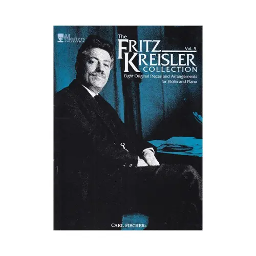 The Fritz Kreisler Collection - Vol. 5