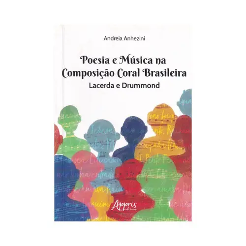 Poesia e Música na Composição Coral Brasileira