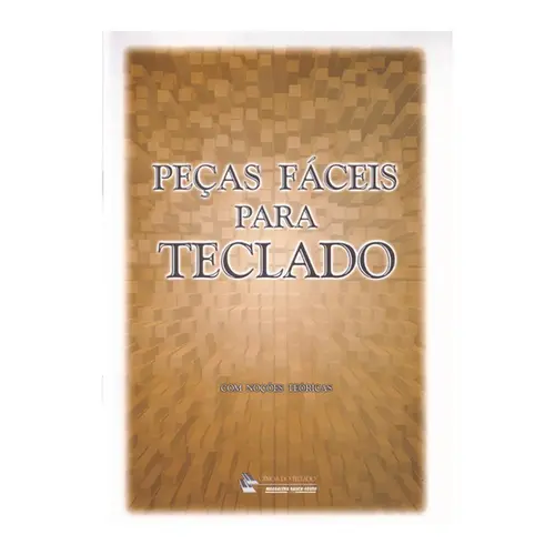 Peças Fáceis para Teclado (Com Noções Teóricas)