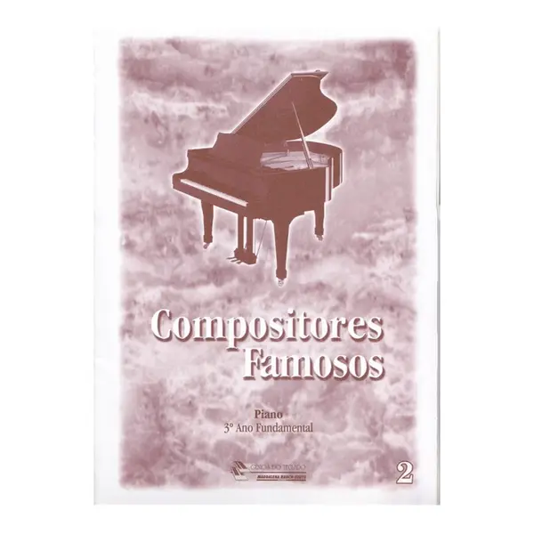 Compositores Famosos album 2 - 3o ano fundamental piano