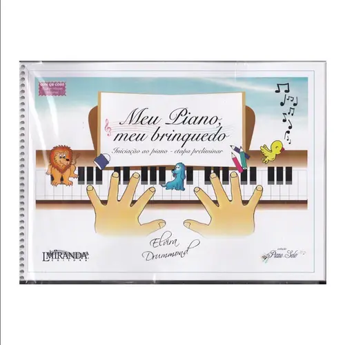 Meu Piano, Meu Brinquedo - Iniciação Ao Piano - Etapa Preliminar