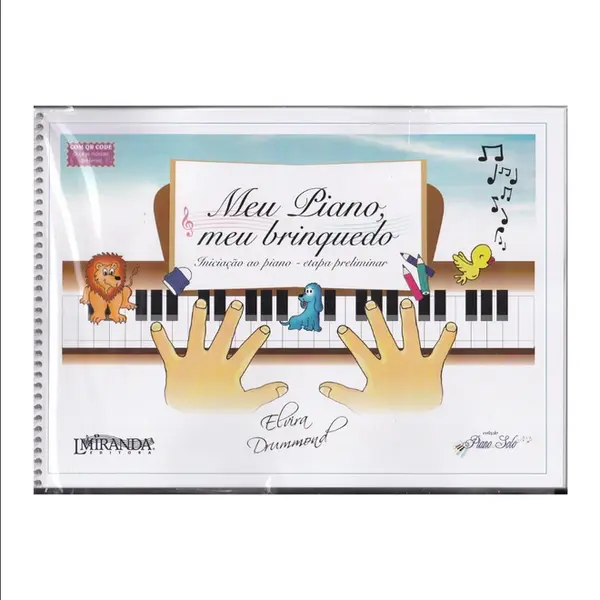 Meu Piano, Meu Brinquedo - Iniciação Ao Piano - Etapa Preliminar