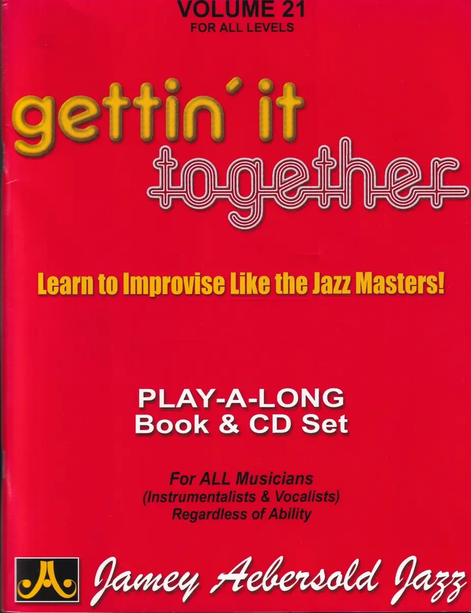 Ja021 - Gettin` It Together - Jamey Aebersold Jazz