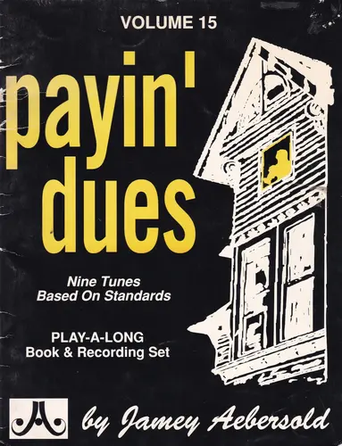 Ja015 - Payin`Dues  - Jamey Aebersold Jazz