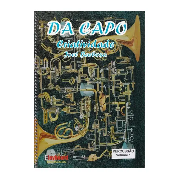 Da Capo Criatividade - Percussão Vol 1