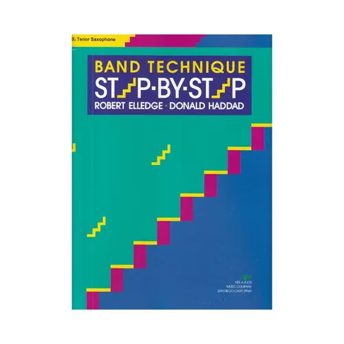 Step-By-Step - Band Technique - Sax Tenor