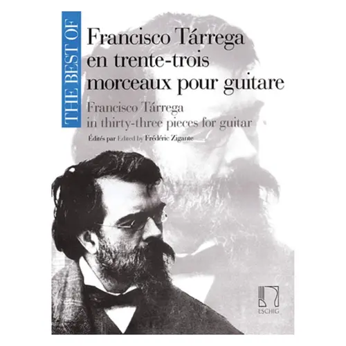 The Best Of Francisco Tárrega In 33 Pieces For Guitar