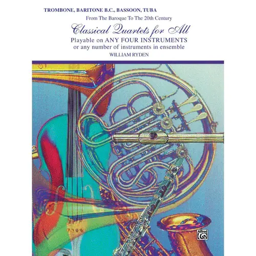 Classical Quartets For All - Trombone, Baritone B.C., Bassoon, Tuba