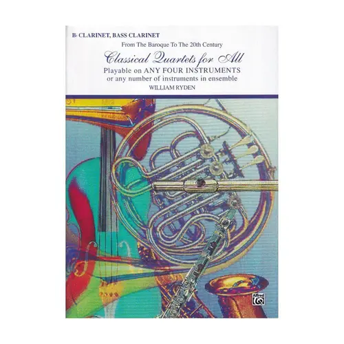Classical Quartets For All - Bb Clarinet, Bass Clarinet