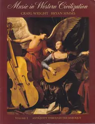 Music In Western Civilization Vol.1 - Antiquity Through The Baroque