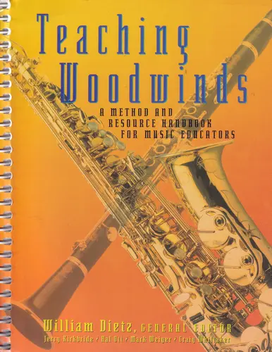 Teaching Woodwinds - A Method And Resource Handbook For Music Educators