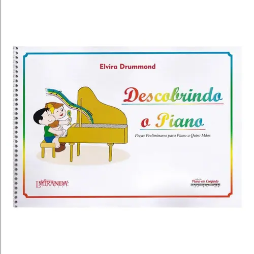 Descobrindo O Piano - Peças Preliminares Para Piano A 4 Mãos