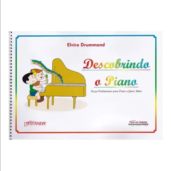 Descobrindo O Piano - Peças Preliminares Para Piano A 4 Mãos