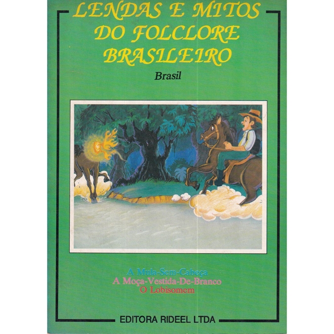 Lendas E Mitos Do Folclore Brasileiro Brasil - Lendas E Mitos Do ...