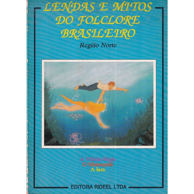 Lendas e Mitos do Folclore Brasileiro