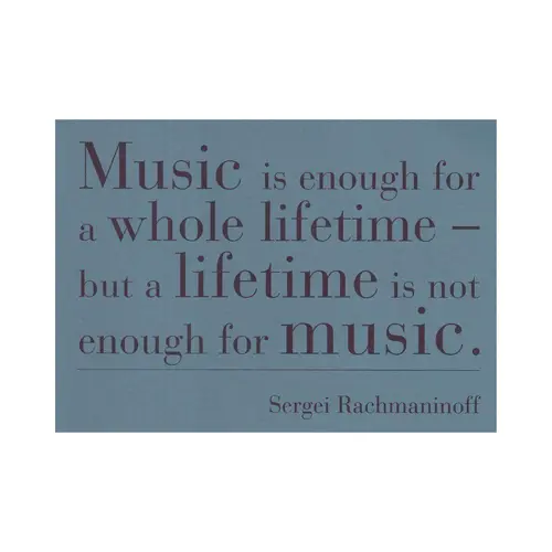 Cartão Postal Frase Sergei Rachmaninoff:Music is enough for whole lifetime - but a life time is not enough for music