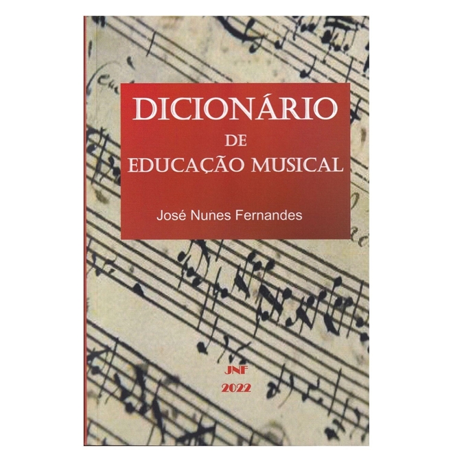 Dicionário de Educação Musical de José Nunes Fernades - Dicionário