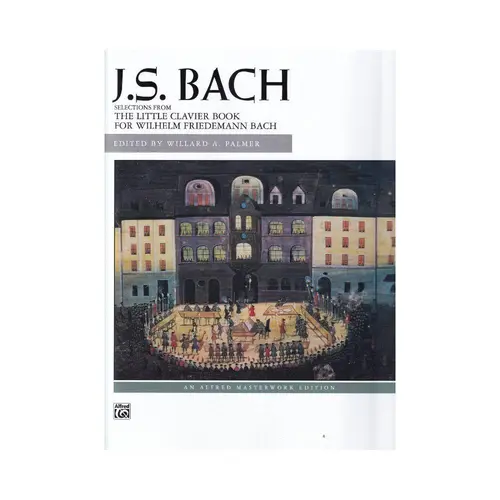 J. S. Bach: Little Clavier Book: Piano Book - Alfred Masterwork Edition