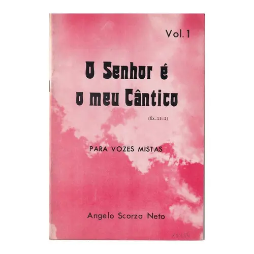 O Senhor é o meu Cântico Vol.1