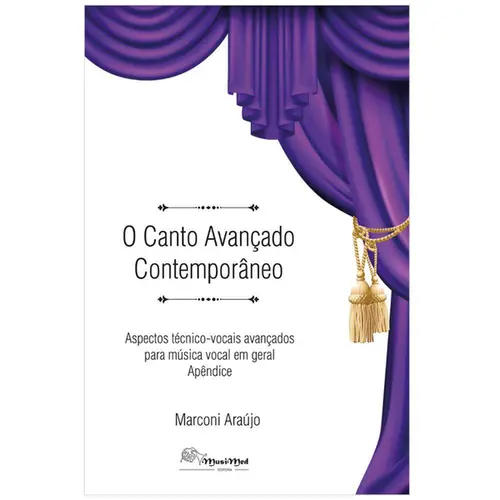 O canto avançado contemporâneo - Aspectos técnicos-vocais avançados para música vocal em geral - apêndice