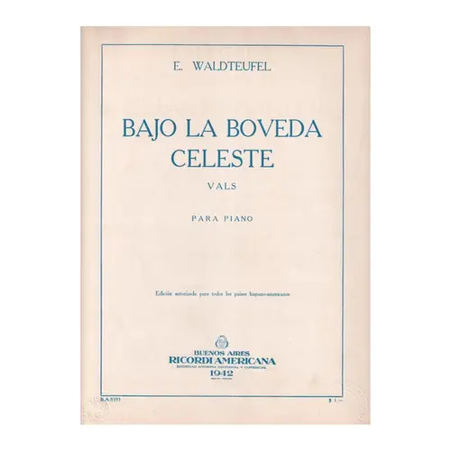 Bajo La Boveda Celeste - Vals - Op.253