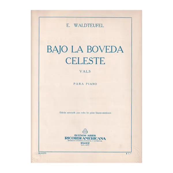 Bajo La Boveda Celeste - Vals - Op.253