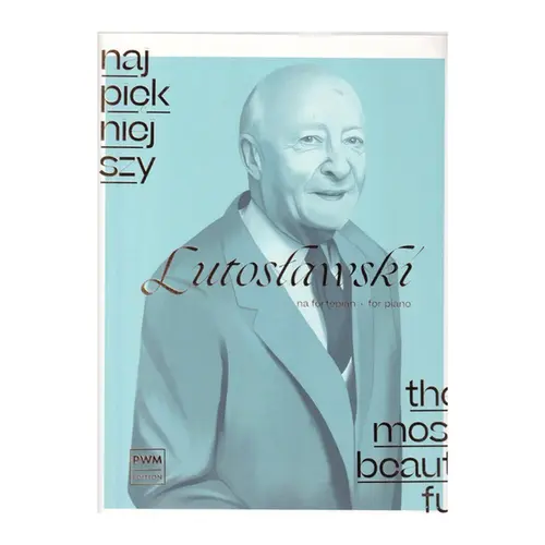 The Most Beautiful Lutoslawski for Piano