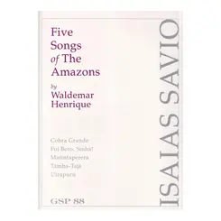 Five Songs Of The Amazonas
