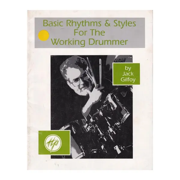 Basic Rhythms & Styles for The Working Drummer