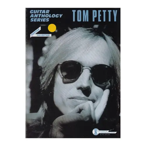 Tom Petty - Guitar Anthology Series