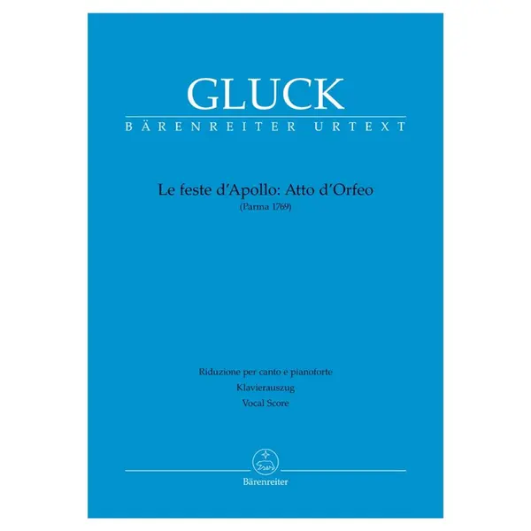 Atto d'Orfeo from "Le feste d'Apollo"- Parma Version 1769 - Vocal Score