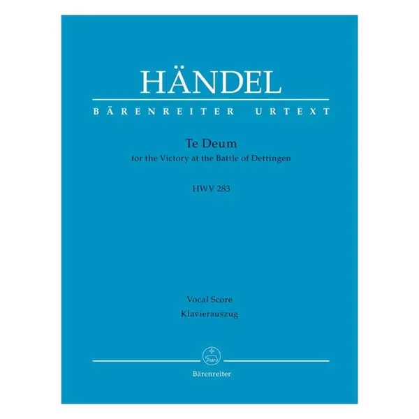 Te Deum for the Victory at the Battle of Dettingen HWV 283  - Vocal score