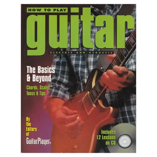 How To Play Guitar - Electric And Acoustic