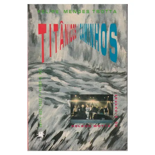 Titânicos Caminhos