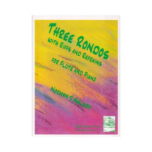 Three Rondos With Riffs And Refrains For Flute And Piano