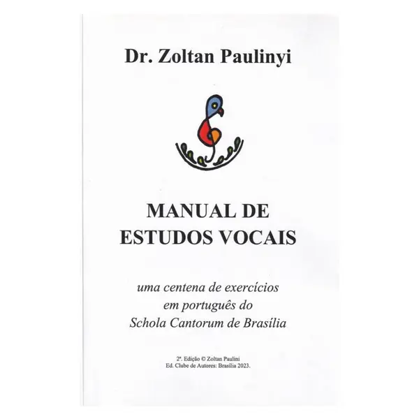 Manual de estudos vocais - um centena de exercícios em português do Schola Cantorum de Brasilia
