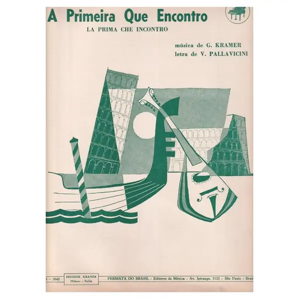 A Primeira Que Encontro (La Prima Che Incontro)