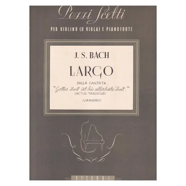 Largo (Dalla Cantata Gottes Zeit..)