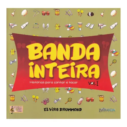 Banda inteira Vol.1 - Histórias para cantar e tocar