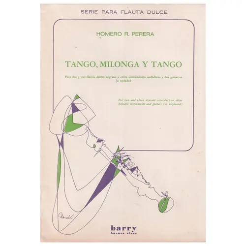 Tango, Milonga y Tango para dos y tres flautas dulces soprano